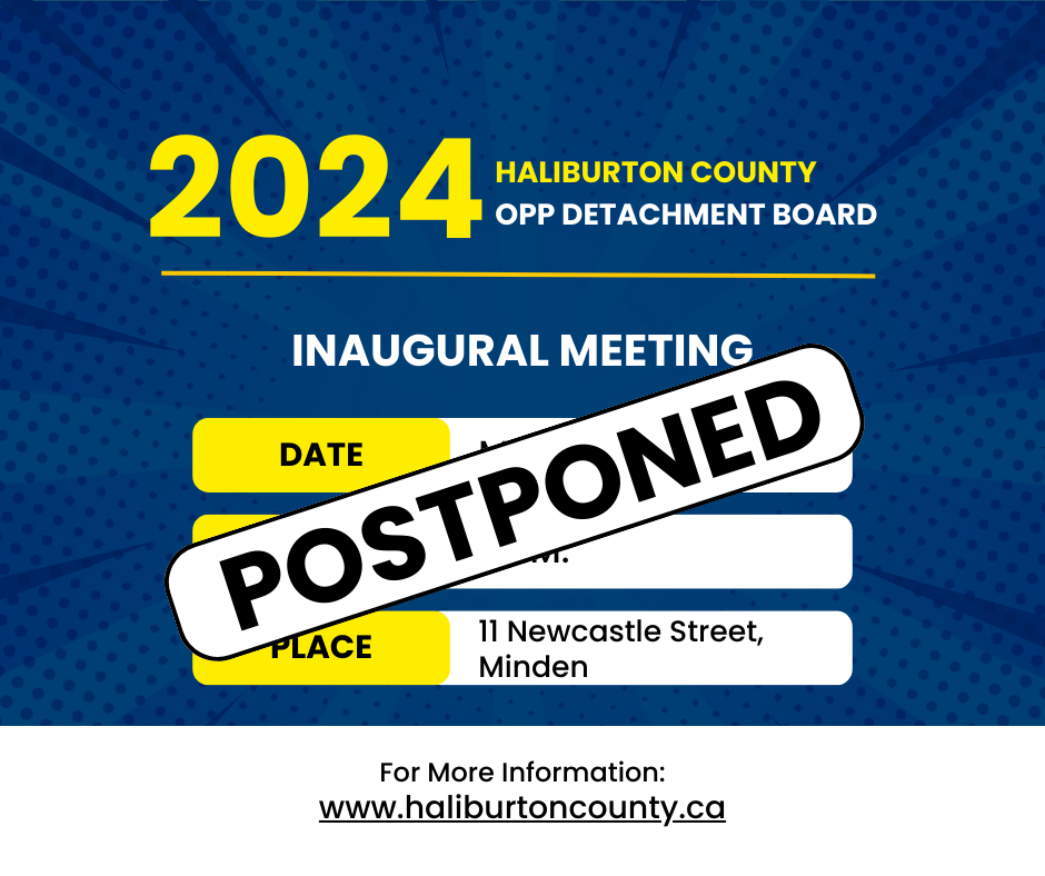 Details of Haliburton County OPP Detachment Board: postponed